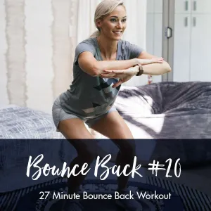 Bounce Back with Lisa #20 | 27-Minutes